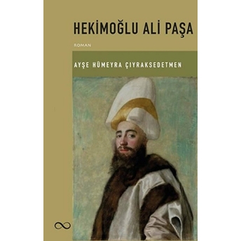 Hekimoğlu Ali Paşa Ayşe Hümeyra Çiyraksedetmen