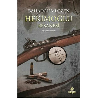 Hekimoğlu Efsanesi Baha Rahmi Özen