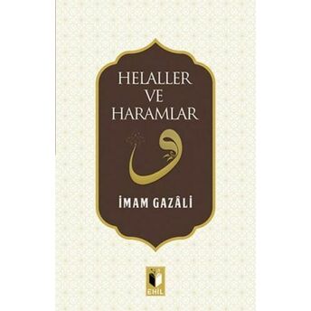 Helaller Ve Haramlar Imam-I Gazali