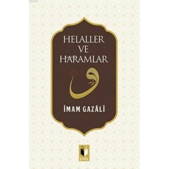 Helaller Ve Haramlar Imam-I Gazali