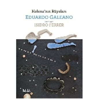 Helena'nın Rüyaları Eduardo Galeano