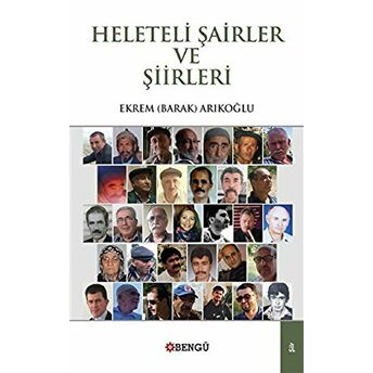 Heleteli Şairler Ve Şiirleri Ekrem Barak Arıkoğlu