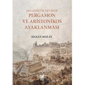 Hellenistik Devirde Pergamon Ve Aristonikos Ayaklanması Hasan Malay