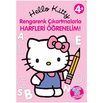 Hello Kitty - Rengarenk Çıkartmalarla Harfleri Öğrenelim Kolektif