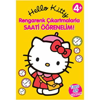 Hello Kitty Rengarenk Çıkartmalarla Saati Öğrenelim Kolektif