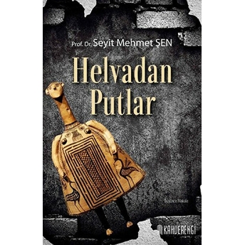 Helvadan Putlar Seyit Mehmet Şen