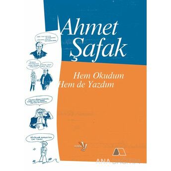 Hem Okudum Hem De Yazdım Ahmet Şafak