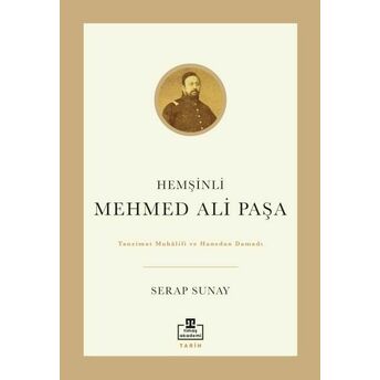 Hemşinli Mehmed Ali Paşa Serap Sunay