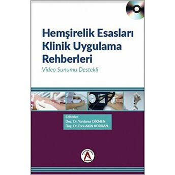 Hemşirelik Esasları Klinik Uygulama Rehberleri Esra Akın Korhan