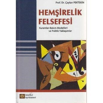 Hemşirelik Felsefesi Çaylan Pektekin