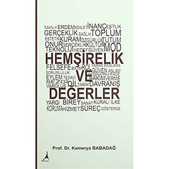 Hemşirelik Ve Değerler Kamerya Babadağ