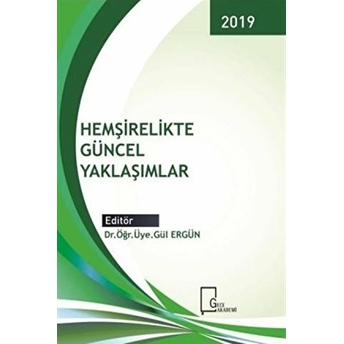 Hemşirelikte Güncel Yaklaşımlar