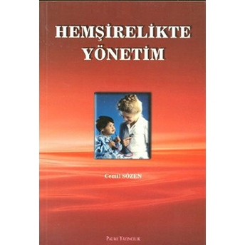 Hemşirelikte Yönetim - Cemil Sözen