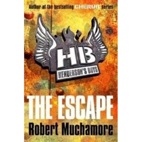 Henderson'S Boys: The Escape: Book 1 Robert Muchamore