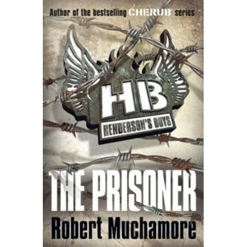 Henderson'S Boys: The Prisoner: Book 5 Robert Muchamore