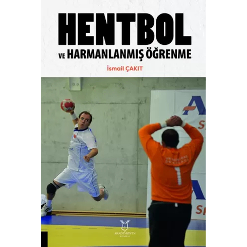 Hentbol Ve Harmanlanmış Öğrenme Ismail Çakıt