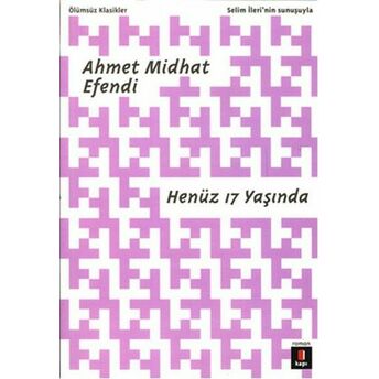 Henüz 17 Yaşında Ahmet Mithat Efendi