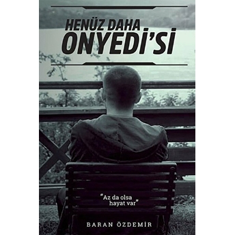 Henüz Daha Onyedi’si - Baran Özdemir