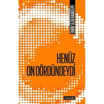 Henüz On Dördündeydi