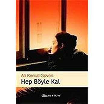 Hep Böyle Kal Ali Kemal Güven