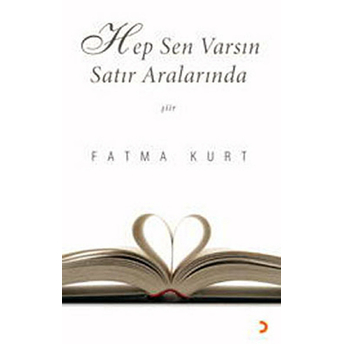 Hep Sen Varsın Satır Aralarında-Fatma Kurt