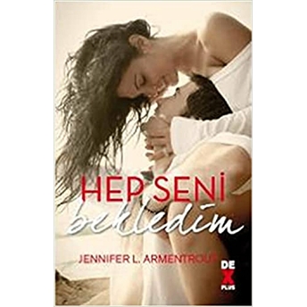 Hep Seni Bekledim Jennifer L. Armentrout