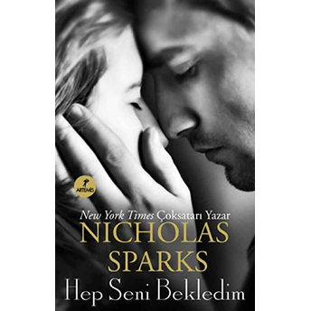 Hep Seni Bekledim Nicholas Sparks