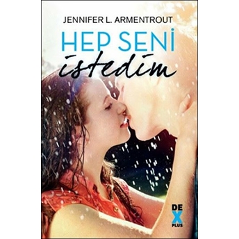 Hep Seni Istedim Jennifer L. Armentrout