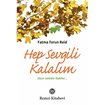 Hep Sevgili Kalalım Fatma Torun Reid