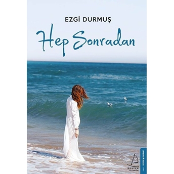 Hep Sonradan Ezgi Durmuş