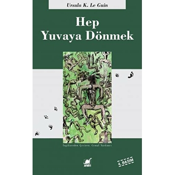 Hep Yuvaya Dönmek Ursula K. Le Guin