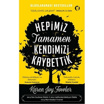 Hepimiz Tamamen Kendimizi Kaybettik Karen Joy Fowler