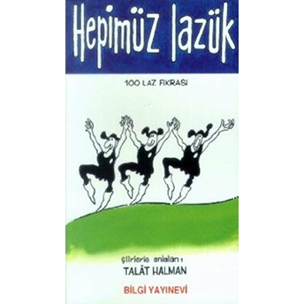 Hepimüz Lazük 