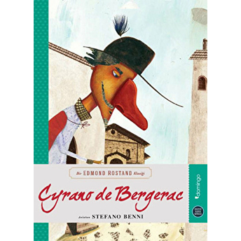 Hepsi Sana Miras Serisi 04 - Cyrano De Bergerac Stefano Benni