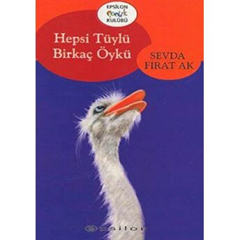 Hepsi Tüylü Birkaç Öykü Sevda Fırat Ak