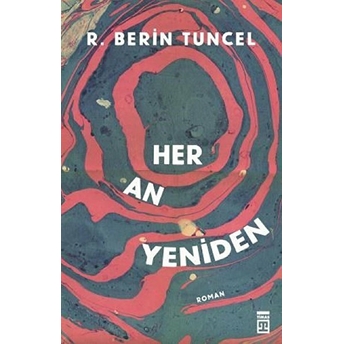 Her An Yeniden R. Berin Tuncel