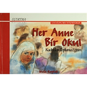 Her Anne Bir Okul Ciltli Necla Koytak