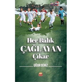 Her Balık Çağlayan Çıkar