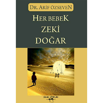 Her Bebek Zeki Doğar Arif Özseven