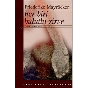 Her Biri Bulutlu Zirve Friederike Mayröcker