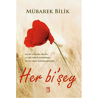 Her Bi'şey Mübarek Bilik