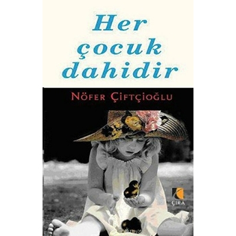 Her Çocuk Dahidir Nöfer Çiftçioğlu