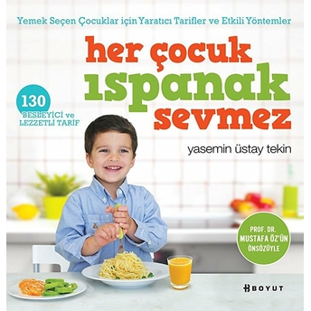 Her Çocuk Ispanak Sevmez Yasemin Üstay Tekin