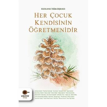 Her Çocuk Kendisinin Öğretmenidir Tuğba Coşkuner