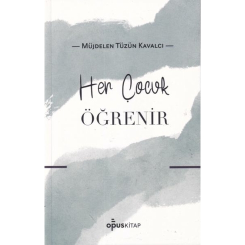 Her Çocuk Öğrenir Müjdelen Tüzün Kavalcı