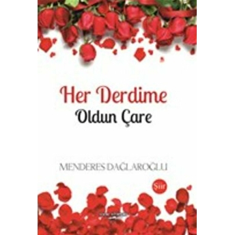 Her Derdime Oldun Çare Menderes Dağlaroğlu