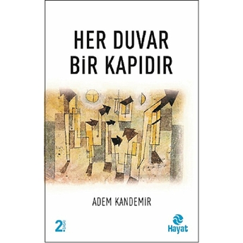 Her Duvar Bir Kapıdır Adem Kandemir