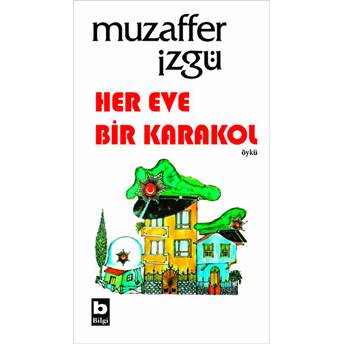 Her Eve Bir Karakol Muzaffer Izgü