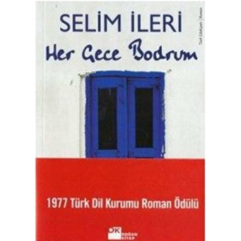 Her Gece Bodrum Selim Ileri