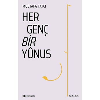 Her Genç Bir Yunus Mustafa Tatcı